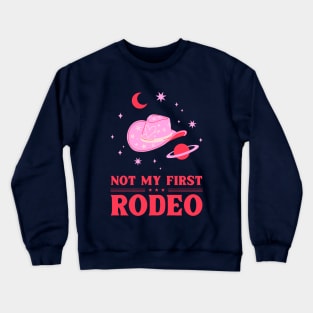 Not My First Rodeo Design Crewneck Sweatshirt